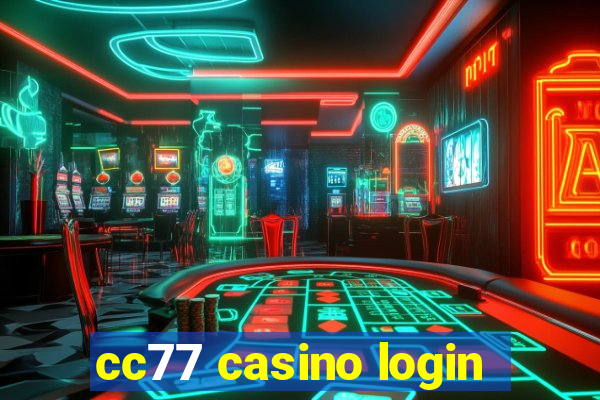 cc77 casino login
